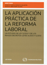 La aplicación práctica de la reforma laboral. 9788498985825