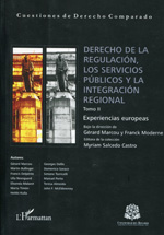 Derecho de la regulación, los servicios públicos y la integración regional. 9789587380897