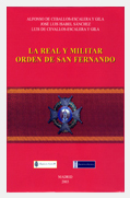 La Real y Militar Orden de San Fernando. 9788493301910