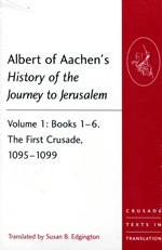 Albert of Aaechen's History of the Journey to Jerusalem