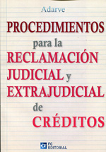 Procedimientos para la reclamación judicial y extrajudicial de créditos. 9788415781066