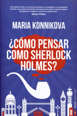 ¿Cómo pensar como Sherlock Holmes?. 9788449329012