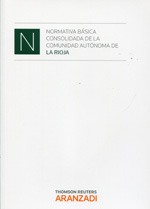 Normativa básica consolidada de la Comunidad Autónoma de La Rioja. 9788490146347