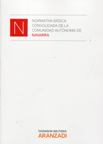 Normativa básica consolidada de la Comunidad Autónoma de Navarra. 9788490146590