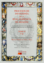 Procesos de infanzonía de la Real Audiencia de Aragón, que se conservan en el Archivo Histórico Provincial de Zaragoza. 9788494023026