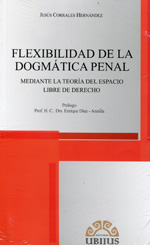 Flexibilidad de la dogmática penal. 9786078127566