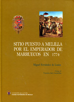 Sitio puesto a Melilla por el emperador de Marruecos en 1774. 9788460652854