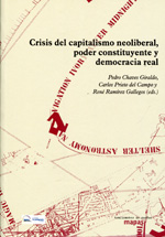 Crisis del capitalismo neoliberal, poder constituyente y democracia real. 9788496453791