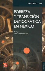 Pobreza y transición democrática en México. 9786071600912