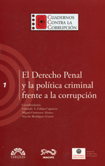 El Derecho penal y la política criminal frente a la corrupción. 9786078127429