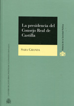 La presidencia del Consejo Real de Castilla. 9788425915550