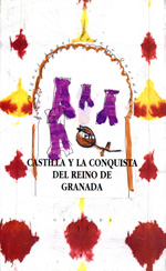 Castilla y la conquista del Reino de Granada. 9788478070534