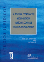 Autonomía, coordinación y solidaridad en el régimen común de financiación autonómica. 9788480083584