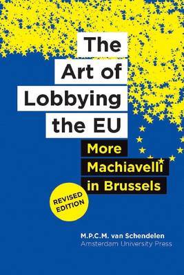The art of lobbying the EU. 9789089644688