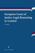 European Court of Justice legal reasoning in context. 9789089521170