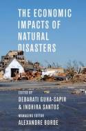 The economic impacts of natural disasters. 9780199841936