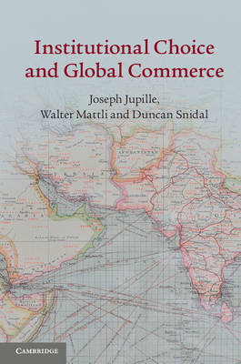 Institutional choice and global commerce. 9781107645929