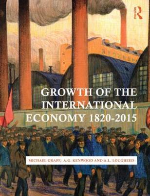 Growth of the international economy, 1820-2015. 9780415476102
