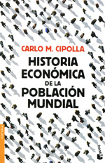 Historia económica de la población mundial. 9788408119326