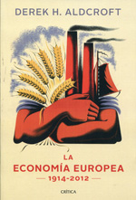 La economía europea 1914-2012. 9788498925869