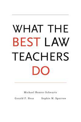 What the best Law teachers do. 9780674049147