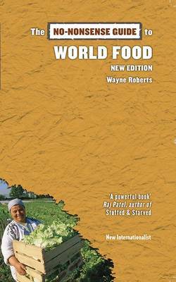 The no-nonsense guide to world food. 9781780261317