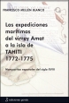 Las expediciones marítimas del virrey Amat a la isla de Tahiti, 1772-1775