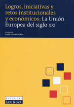 Logros, iniciativas y retos institucionales y económicos. 9788484066484