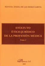 Estatuto ético-jurídico de la profesión médica. 9788497726993