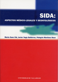 SIDA: Aspectos médico-legales y deontológicos.