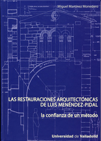 Las restauraciones arquitectónicas de Luis Menéndez-Pidal. 9788484484776