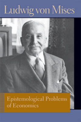 Epistemological problems of economics. 9780865978508