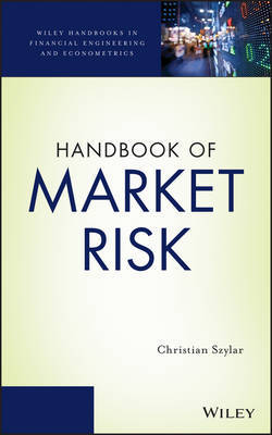 Handbook of market risk. 9781118127186