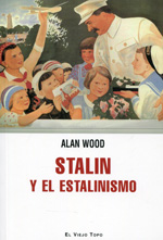 Stalin y el estalinismo. 9788415216551