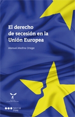 El derecho de secesión en la Unión Europea. 9788415948544