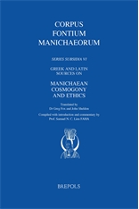 Greek and latin sources on Manichaean cosmogony and ethics. 9782503512471
