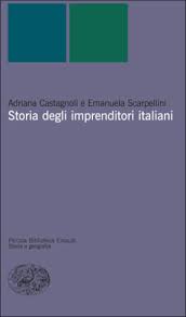 Storia degli imprenditori italiani. 9788806163648