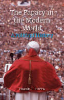 The Papacy in the Modern World. 9781780232843