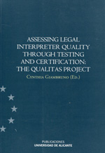 Assessing legal interppreter quality through testing and certification. 9788497173087