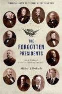 The forgotten Presidents. 9780199389988