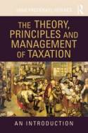 The theory, principles and management of taxation. 9780415432344