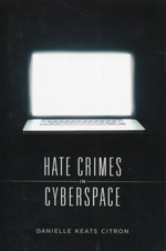 Hate crimes in cyberspace. 9780674368293
