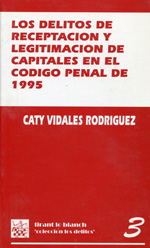 Los delitos de receptación y de legitimación de capitales en el Código Penal de 1995