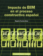 Impacto de BIM en el proceso constructivo español. 9788494259319