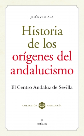 Historia de los orígenes del andalucismo