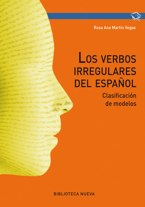 Los verbos irregulares del español. 9788416170289