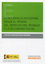La residencia en España desde el prisma del Derecho del trabajo y la Seguridad Social