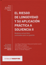 El riesgo de longevidad y su aplicación práctica a solvencia II. 9788498445008