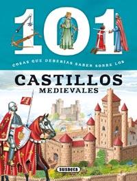 101 cosas que deberías saber sobre los castillos medievales. 9788467734591