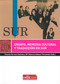 Ensayo, memoria cultural y traducción en Sur. 9788416038190